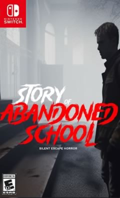 NS 被遗弃的学校的故事（Story of Abandoned School）[NSP]